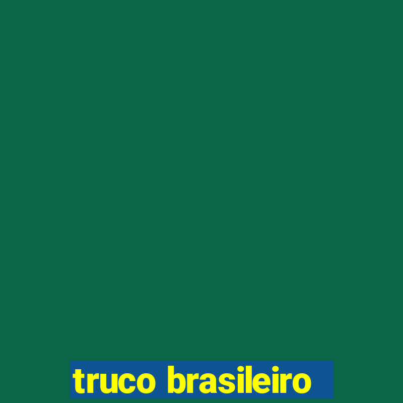 truco brasileiro-giro feliz